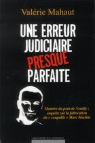 Couverture du livre « Une Erreur Judiciaire Presque Parfaite » de Mahaut Valerie aux éditions Editions Du Moment