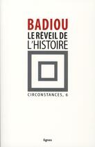 Couverture du livre « Le réveil de l'histoire » de Alain Badiou aux éditions Nouvelles Lignes