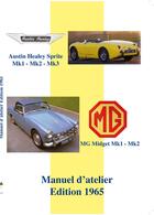 Couverture du livre « Austin-Healey Sprite & MG Midget ; manuel de réparation » de  aux éditions Editions Du Palmier