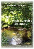 Couverture du livre « L'oncle surprise de Fanny » de Pierrette Champon aux éditions Brumerge