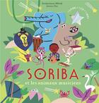 Couverture du livre « Soriba et les animaux musiciens » de Mbodj Souleymane et Jessica Das aux éditions Milan