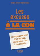 Couverture du livre « Les excuses à la con » de Frederic Pouhier et Susie Jouffa aux éditions First