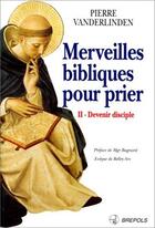 Couverture du livre « Merveilles bibliques pour prier t2 » de Vanderlinden aux éditions Brepols