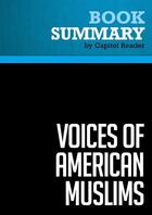 Couverture du livre « Summary: Voices of American Muslims : Review and Analysis of Linda Brandi Cateura's Book » de Businessnews Publish aux éditions Political Book Summaries