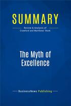 Couverture du livre « Summary: the myth of excellence - review and analysis of crawford and matthews' book » de  aux éditions Business Book Summaries