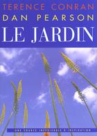 Couverture du livre « Le Jardin » de Dan Pearson et Conran Terence aux éditions Grund