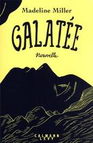 Couverture du livre « Galatée » de Madeline Miller aux éditions Calmann-levy