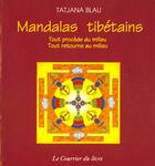 Couverture du livre « Mandalas tibetains » de Blau Tatjana aux éditions Courrier Du Livre