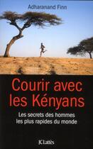 Couverture du livre « Courir avec les Kenyans » de A Finn aux éditions Lattes