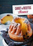 Couverture du livre « Carnet de recettes d'Alsace » de Marie-José Strich aux éditions Ouest France