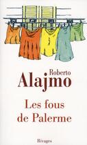Couverture du livre « Les fous de Palerme » de Roberto Alajmo aux éditions Rivages