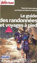 Couverture du livre « Le guide des randonnées et voyages à pied (édition 2010/2011) » de  aux éditions Le Petit Fute