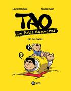Couverture du livre « Tao, le petit samouraï t.5 ; pas de suchis » de Laurent Richard et Nicolas Ryser aux éditions Bd Kids