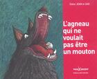 Couverture du livre « L'Agneau Qui Ne Voulait Pas Etre Un Mouton » de Jean-Didier et Zad aux éditions Syros