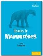 Couverture du livre « Histoires de mammifères » de Francis Duranthon aux éditions Breal