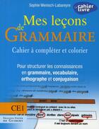 Couverture du livre « Mes leçons de grammaire ; CE1 ; livre de l'élève » de Wenisch-Labareyre S. aux éditions Francois-xavier De Guibert