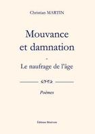 Couverture du livre « Mouvance Et Damnation » de Martin aux éditions Benevent