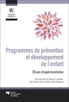 Couverture du livre « Programmes de prévention et développement de l'enfant ; 50 ans d'expérimentation » de George Tarabulsky aux éditions Pu De Quebec
