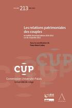 Couverture du livre « Les relations patrimoniales des couples t.213 ; actualités de jurisprudence » de Yves-Henri Leleu aux éditions Anthemis