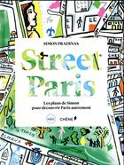 Couverture du livre « Street Paris » de Simon Pradinas aux éditions Chene