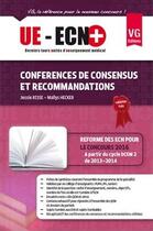 Couverture du livre « Conférences de consensus et recommandations (édition 2013) » de Jessie Risse et Mailys Hecker aux éditions Vernazobres Grego