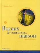 Couverture du livre « Bocaux et conserves maison » de Minouche Pastier aux éditions Rustica