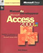 Couverture du livre « Manuel Du Developpeur ; Microsoft Access 2000 » de Rick Dobson aux éditions Microsoft Press
