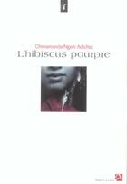 Couverture du livre « L'hibiscus pourpre » de Chimamanda Ngozi Adichie aux éditions Anne Carriere