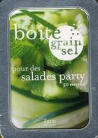 Couverture du livre « Pour des salades party » de Nathalie Cahet aux éditions Tana