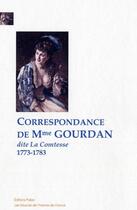 Couverture du livre « Correspondance de madame Gourdan, 1773-1783 » de Madame Gourdan aux éditions Paleo