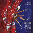 Couverture du livre « Un drôle de petit monstre » de Violaine Boucherand aux éditions Editions Thot