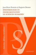 Couverture du livre « Épistémologie et instrumentation en sciences humaines » de Pourtois et Desmet aux éditions Mardaga Pierre