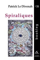 Couverture du livre « Spiraliques » de Patrick Le Divenah aux éditions Maelstrom