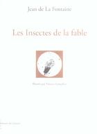 Couverture du livre « Les insectes de la fables » de Jean De La Fontaine et Vanessa Goncalves aux éditions Capucin