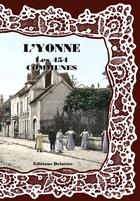 Couverture du livre « L'Yonne ; les 454 communes » de  aux éditions Delattre