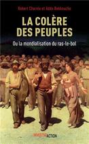 Couverture du livre « La colère des peuples ou la mondialisation du ras-le-bol » de Robert Charvin Adda aux éditions Investig'actions