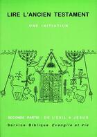 Couverture du livre « Lire l'ancien testament ; une initiation t.2 ; de l'exil à Jésus » de  aux éditions Cerf