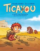 Couverture du livre « Ticayou t.1 ; le petit cro-magnon/the little cro-magnon » de Priscille Mahieu et Eric Lebrun aux éditions Association Totem