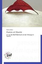 Couverture du livre « Poesie et liberte - le cas de wolf biermann et de tchicaya u tam'si » de Adico Patrice aux éditions Presses Academiques Francophones