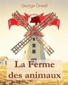 Couverture du livre « La ferme des animaux » de George Orwell aux éditions Books On Demand