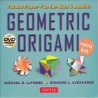 Couverture du livre « Geometry origami mini kit » de Lafosse aux éditions Tuttle