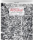 Couverture du livre « Najah Albukai : graver la mémoire » de Boris Cyrulnik et Denis Lafay aux éditions El Viso