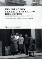 Couverture du livre « Inmigracion, trabajo y servicio domestico » de Dubert Isidro/Gourdo aux éditions Casa De Velazquez