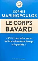 Couverture du livre « Le corps bavard » de Sophie Marinopoulos aux éditions Les Liens Qui Liberent