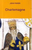 Couverture du livre « Charlemagne » de Jean Favier aux éditions Tallandier