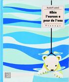 Couverture du livre « Albin l'ourson a peur de l'eau » de Claire Allouch et Rudolf Lukes aux éditions Quatre Fleuves