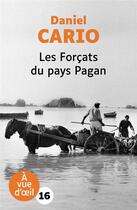 Couverture du livre « Les forçats du pays Pagan » de Daniel Cario aux éditions A Vue D'oeil