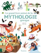 Couverture du livre « Le grand livre animé de la mythologie grecque » de Viviane Koenig aux éditions Tourbillon
