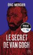 Couverture du livre « Le secret de Van Gogh » de Eric Mercier aux éditions Harpercollins