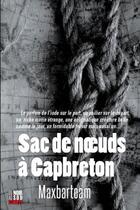 Couverture du livre « Sac de noeuds à Capbreton » de Maxbarteam aux éditions Cairn